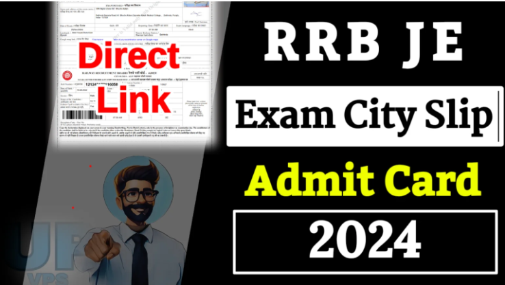 RRB JE Admit Card Exam City Slip Released, Download Hall Ticket Here: RRB JE Admit Card परीक्षा शहर स्लिप जारी, हॉल टिकट यहाँ से डाउनलोड करें