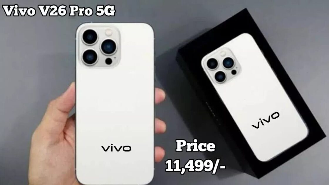 Vivo V26 Pro 5G price and launch 200MP बेहतरीन कैमरा, पावरफुल प्रोसेसर और जबरदस्त फीचर्स